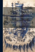 Moltke Und Benedek: Eine Studie Über Truppenführung Zu Den "Taktischen Und Strategischen Grundsätzen Der Gegenwart." Zugleich Ein Beitrag Zur Kritik ... in Deutschland." 1021327328 Book Cover