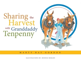 Sharing the Harvest with Granddaddy Tenpenny B0BWLPRY7C Book Cover