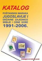 Katalog Postanskih Maraka 1991. - 2006.: Jugoslavije I Drzavne Zajednice Srbije I Crne Gore 1484048431 Book Cover