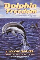 Dolphin Freedom 0606189009 Book Cover