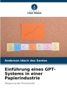 Einführung eines GPT-Systems in einer Papierindustrie 6207321332 Book Cover