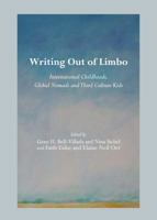 Writing Out of Limbo: International Childhoods, Global Nomads and Third Culture Kids 1443841439 Book Cover