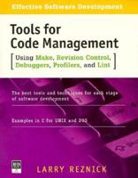 Tools for Code Management: Using Make, Revision Control, Debuggers, Profilers, and Lint [With *] 0879304359 Book Cover