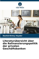 Literaturübersicht über die Refinanzierungspolitik der privaten Geschäftsbanken (German Edition) 6207761405 Book Cover