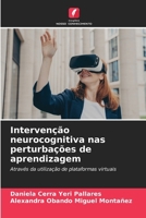 Intervenção neurocognitiva nas perturbações de aprendizagem (Portuguese Edition) 6207689488 Book Cover
