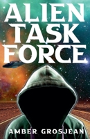 Alien Taskforce B0DSDPJ7ZQ Book Cover