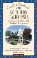 Country Roads of Southern California: Drives, Day Trips, and Weekend Excursions (Country Roads of Southern California) 0658007181 Book Cover