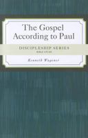 The Gospel According to Paul 0758627912 Book Cover