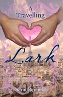 A Travelling Lark 099424858X Book Cover