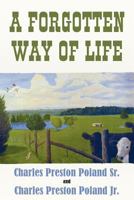 A Forgotten Way of Life 1457513366 Book Cover