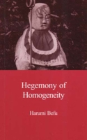 Hegemony of Homogeneity: An Anthropological Analysis of Nihonjinron 1876843055 Book Cover