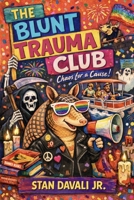 The Blunt Trauma Club B0GPL9H15Z Book Cover