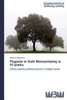 Poganie w Galii Merowi&#324;skiej w VI wieku 363989040X Book Cover