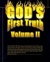 God's First Truth: Volume II 0595090842 Book Cover