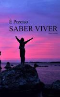 É PRECISO SABER VIVER: Mini Livro 1718031548 Book Cover