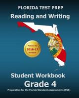 Florida Test Prep Reading and Writing Student Workbook Grade 4: Preparation for the Florida Standards Assessments (FSA) 1505626862 Book Cover