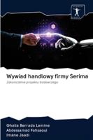 Wywiad handlowy firmy Serima: Zakończenie projektu badawczego 6200957568 Book Cover
