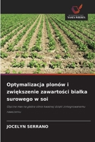 Optymalizacja plonów i zwiekszenie zawartosci bialka surowego w soi (Polish Edition) 663035236X Book Cover