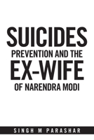 Suicides Prevention and the Ex-Wife of Narendra Modi 1664114173 Book Cover