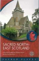 Sacred North-East Scotland 0715209442 Book Cover