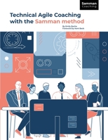 Technical Agile Coaching with the Samman Method 9198676903 Book Cover