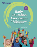 Early Education Curriculum: A Child's Connection to the World 0357625447 Book Cover