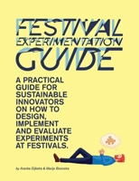 Festival Experimentation Guide 9491589970 Book Cover