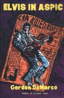 Elvis in Aspic (West Coast Crime) 1883303117 Book Cover