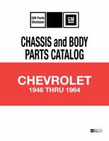 1946 - 1964 Chevrolet Chassis & Body Parts Catalog By Detroit Iron 1791412068 Book Cover