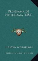 Programa De Histologia (1881) 1160231362 Book Cover