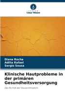 Klinische Hautprobleme in der primären Gesundheitsversorgung (German Edition) 6207867939 Book Cover