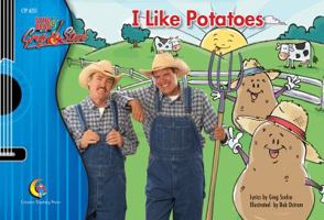 I Like Potatoes (Greg & Steve Readers) 1591983169 Book Cover