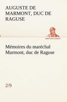 M�moires Du Mar�chal Marmont, Duc de Raguse, Vol. 2 (Classic Reprint) 1511801069 Book Cover