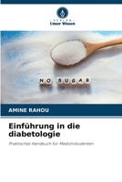 Einführung in die diabetologie: Praktisches Handbuch für Medizinstudenten 6206034763 Book Cover