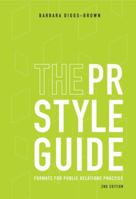 The PR StyleGuide: Formats for Public Relations Practice (with InfoTrac) 0495006432 Book Cover