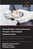 Stomatologia nowej generacji: Terapie i technologie regeneracyjne (Polish Edition) 6139684994 Book Cover