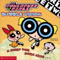 Bubblevision (PowerPuff Girls, #7) 0439210364 Book Cover