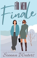 Für mein Finale (German Edition) B0G8D3P3SD Book Cover