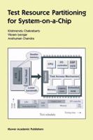 Test Resource Partitioning for System-on-a-Chip 1461354005 Book Cover