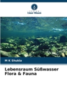 Lebensraum Süßwasser Flora & Fauna 6206278956 Book Cover