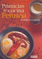 Primicias de cocina Peruana/ The First Fruits of Perubian Cooking 8424114817 Book Cover