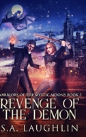 Revenge Of The Demon (Warriors Of The Mystic Moons Book 3) 482416320X Book Cover