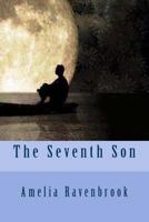 The 7th Son: A Gwydion Abarta Novel 1442183918 Book Cover