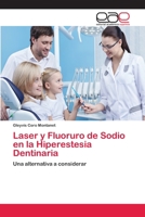 Laser y Fluoruro de Sodio en la Hiperestesia Dentinaria 3659065587 Book Cover