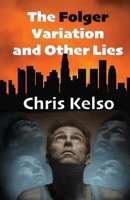 The Folger Variation and Other Lies 1739535960 Book Cover