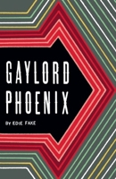 Gaylord Phoenix (series) 0979960983 Book Cover