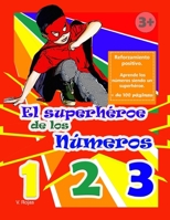 El super héroe de los números (Spanish Edition) B08KBMLH65 Book Cover