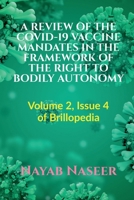A Review of the Covid-19 Vaccine Mandates in the Framework of the Right to Bodily Autonomy B0BS65Z44S Book Cover
