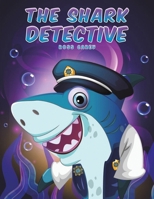The Shark Detective 1398470422 Book Cover