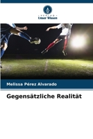 Gegensätzliche Realität 620688239X Book Cover